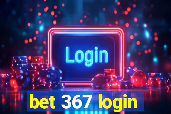 bet 367 login